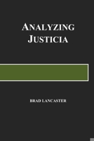 Analyzing Justicia : A Frolic in Psychiatry of Law 099864353X Book Cover