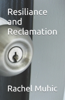 Resiliance and Reclamation B0FZ4ZP3KY Book Cover