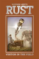 Rust Vol. 1: Visitor in the Field 1936393271 Book Cover