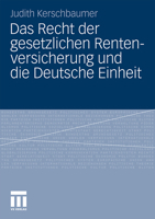 Das Recht Der Gesetzlichen Rentenversicherung Und Die Deutsche Einheit 3531181785 Book Cover