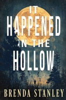 It Happened in the Hollow 1648398715 Book Cover