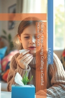 Allergy-Free Living: Crafting a Careful Home for Kids B0DZHSJXSP Book Cover