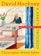 David Hockney: The Authorised Biography 0385531443 Book Cover