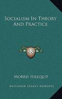 Socialism In Theory And Practice 101369192X Book Cover