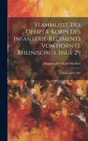 Stammliste Des Offizer-Korps Des Infanterie-Regiments Von Horn (3. Rheinisches), Issue 29; issues 1813-1901 1020085827 Book Cover