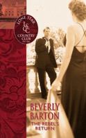 The Rebel's Return (Lone Star Country Club, #3) 0373613547 Book Cover