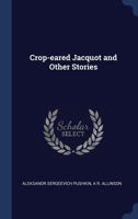 Crop-Eared Jacquot and Other Stories 1340242184 Book Cover