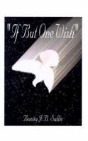 If but One Wish 1664234713 Book Cover