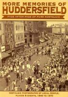 More Memories of Huddersfield 1900463261 Book Cover