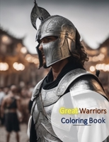 Great Warriors: Coloring Books B0CK3QD2H2 Book Cover