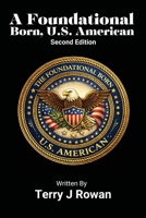 A Foundational Born, U.S. American B0GNP1Q316 Book Cover
