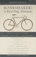 Boneshaker: A Bicycling Almanac (BA 43-100, #6) 0982337264 Book Cover