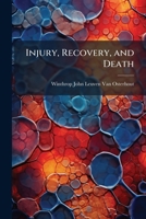 Injury, Recovery, and Death 1147521484 Book Cover