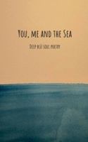 You, me and the sea 3819230394 Book Cover