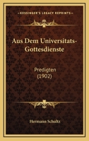 Aus dem universitäts-gottesdienste 1160307849 Book Cover