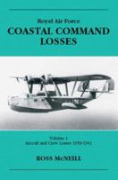 ROYAL AIR FORCE COASTAL COMMAND LOSSES VOL 1 1857801288 Book Cover