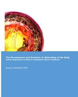 The Development and Evolution of Rebonding of the Body: Its Application to Women's substance Abuse Treatment 1977820425 Book Cover