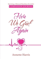 Here We Grief Again 1958436526 Book Cover