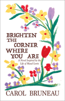 Brighten the Corner Where You Are 1771088834 Book Cover