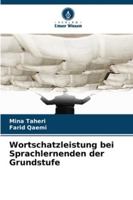 Wortschatzleistung bei Sprachlernenden der Grundstufe 6209360025 Book Cover