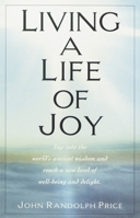 Living a Life of Joy 0449911381 Book Cover