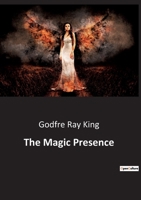 The Magic Presence (Saint Germain Series - Vol 2)