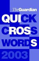 "Guardian" Book of Quick Crosswords: v. 2 (Crossword) 184354038X Book Cover