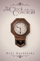 The Clock of the Covenant 1498482244 Book Cover