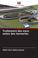 Traitement des eaux usées des tanneries (French Edition) 6208348110 Book Cover