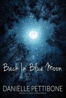 Back In Blue Moon 150690839X Book Cover
