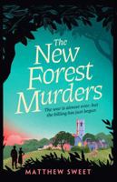 The New Forest Murders: A page-turning wartime murder mystery, from the co-writer of the hit TV series Bookish 1398530905 Book Cover