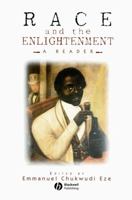 Race and the Enlightenment: A Reader 0631201378 Book Cover