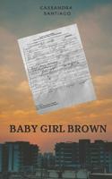 Baby Girl Brown 1098723902 Book Cover