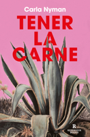 Tener la carne 8419437441 Book Cover