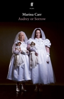 Audrey or Sorrow 0571389724 Book Cover