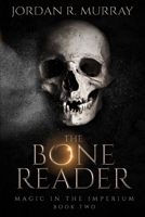 The Bone Reader 0998392111 Book Cover