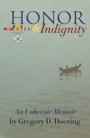 Honor & Indignity B093MS78YF Book Cover