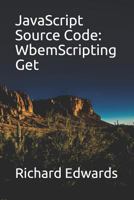 JavaScript Source Code: WbemScripting Get 1731010982 Book Cover