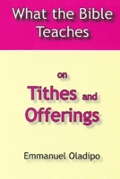 What the Bible Teaches on Tithes and Offerings 1088422020 Book Cover