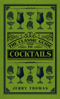 The Classic Guide to Cocktails 1445647265 Book Cover