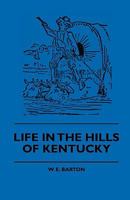 Life in the Hills of Kentucky 1444647059 Book Cover