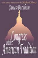 Congress and the American Tradition (Library of Conservative Thought) 0895267179 Book Cover