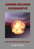 Beyond the Mind Dimension VI 1291952136 Book Cover