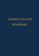 Sudden Wealth Roadmap 0998525278 Book Cover