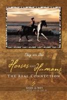 Horses and Humans: The Real Connection 1462854540 Book Cover