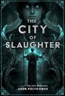 The City of Slaughter 1335013911 Book Cover