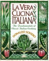 LA Vera Cucina Italiana: The Fundamentals of Classic Italian Cooking 0026125706 Book Cover