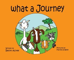 What a Journey B0GHZL8PTN Book Cover