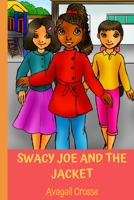 Swacy Joe and the Jacket 1978128436 Book Cover