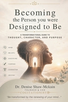 Becoming the Person You Were Designed to Be B0H3P2MBMW Book Cover